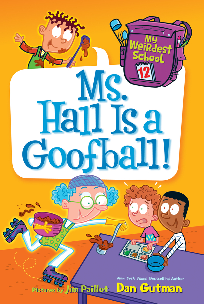My Weirdest School: Ms. Hall Is a Goofball! cover