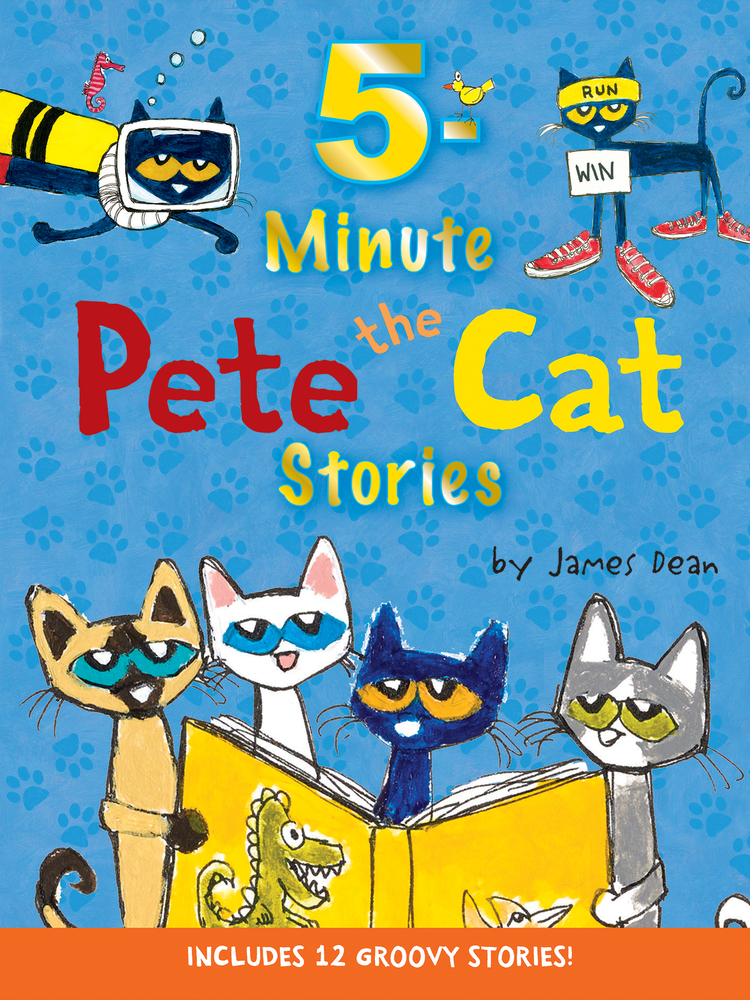 Pete the Cat: 5-Minute Pete the Cat Stories: 12 Groovy Stories in 1 Book cover
