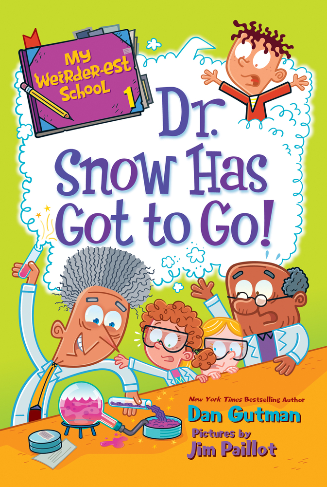 My Weirder-est School: Dr. Snow Has Got to Go! cover
