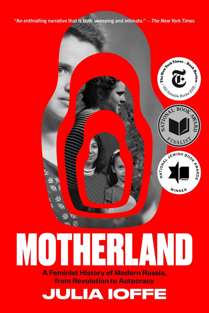 Motherland: A Feminist History of Modern Russia, from Revolution to Autocracy cover