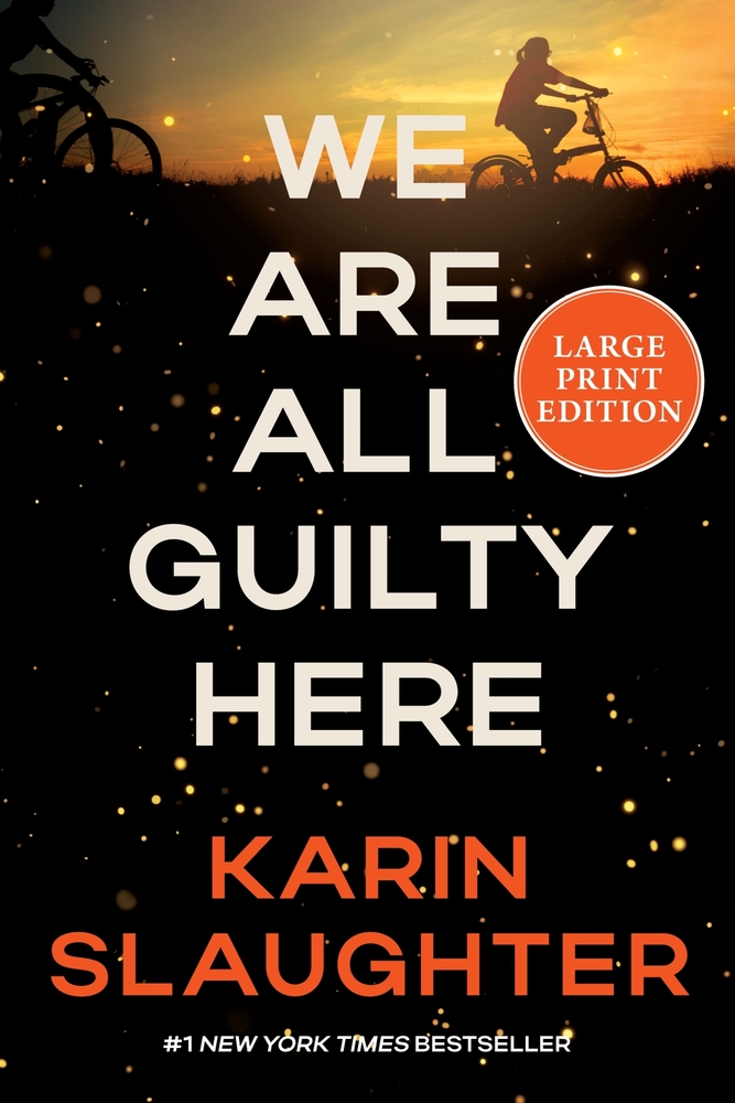 We Are All Guilty Here: A Novel (Large Print) cover