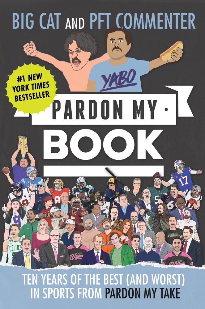 Pardon My Book: Ten Years of the Best (and Worst) in Sports from Pardon My Take cover