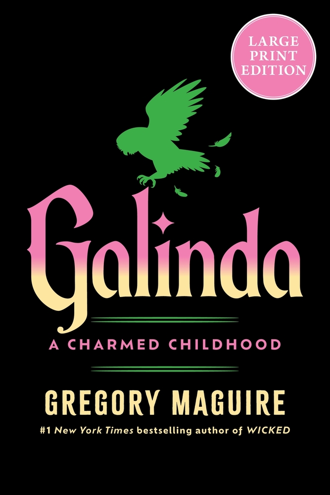 Galinda: A Charmed Childhood (Large Print) cover
