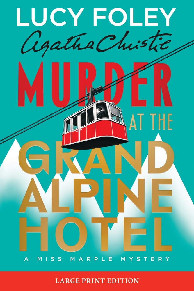 Murder at the Grand Alpine Hotel: The New Miss Marple Mystery cover