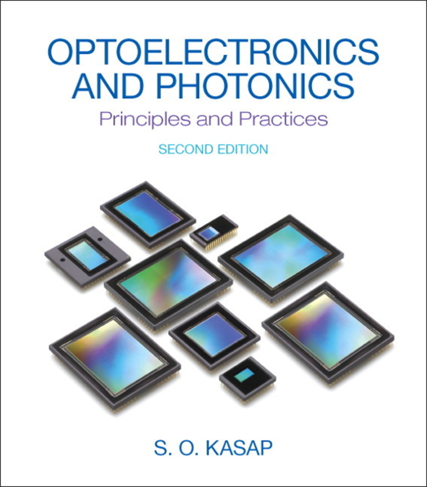 Optoelectronics and Photonics: Principles and Practices cover