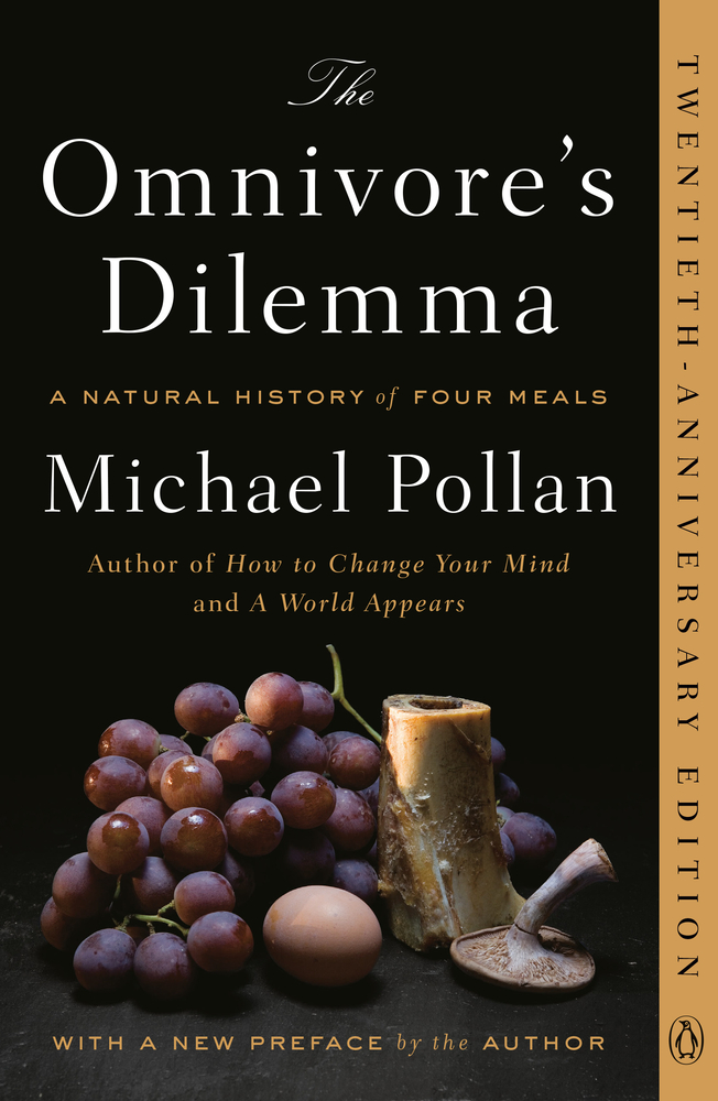 The Omnivore's Dilemma: A Natural History of Four Meals cover