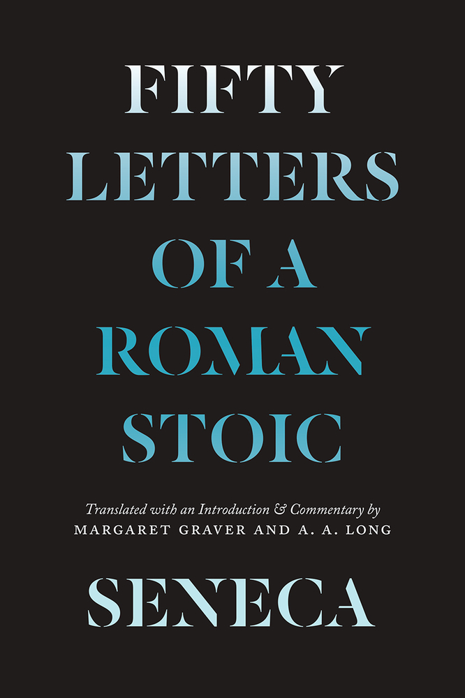 Seneca: FOR ANXIOUS TIMES: Letters on Fear, Grief, Time, and the Art of Living cover