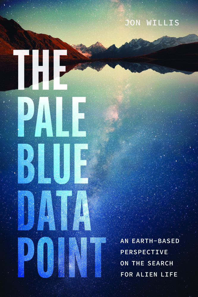 The Pale Blue Data Point: An Earth-Based Perspective on the Search for Alien Life cover