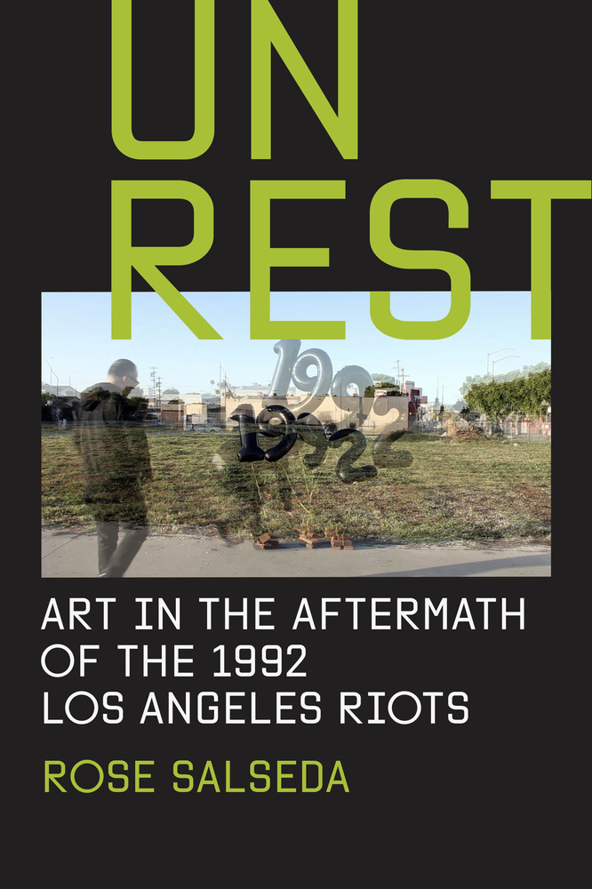 Unrest: Art in the Aftermath of the 1992 Los Angeles Riots cover