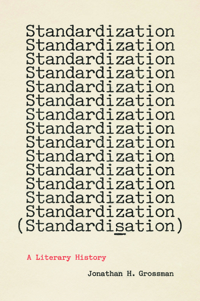 Standardization (Standardisation): A Literary History cover