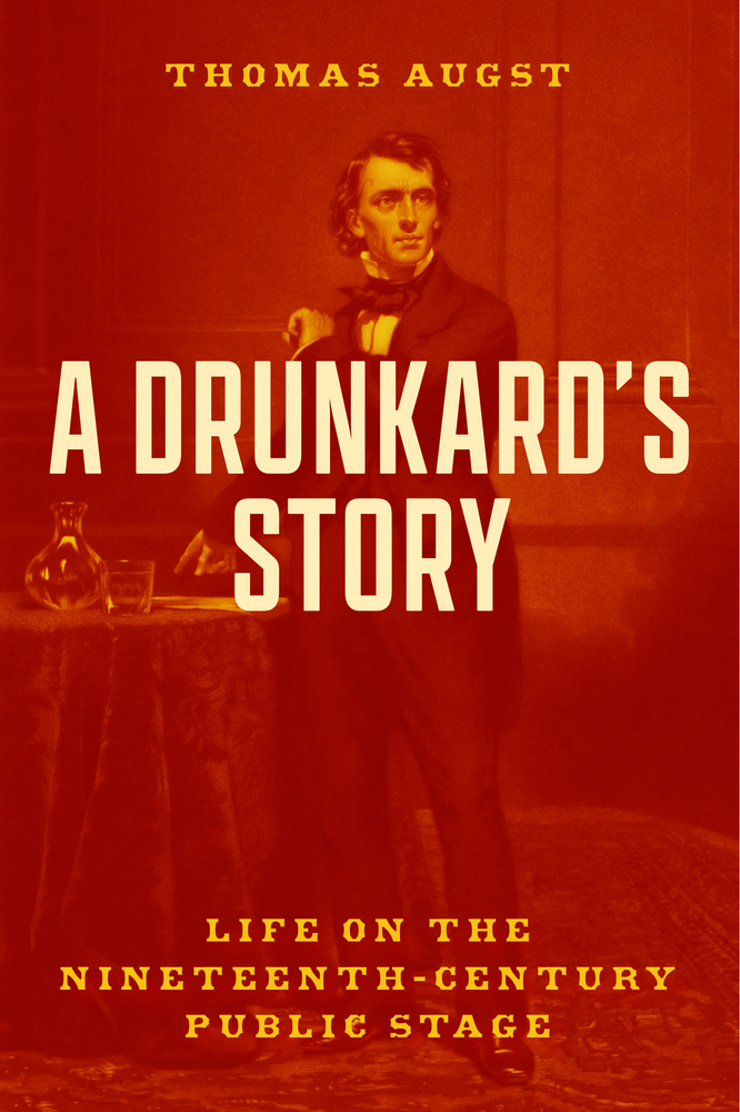 A Drunkard's Story: Life on the Nineteenth-Century Public Stage cover