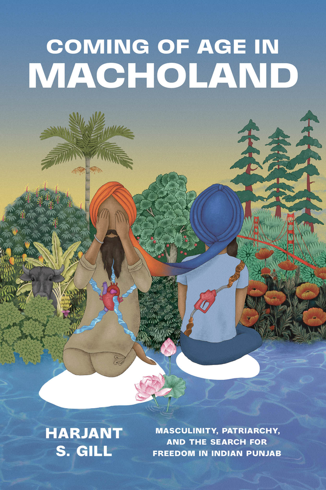Coming of Age in Macholand: Masculinity, Patriarchy, and the Search for Freedom in Indian Punjab cover