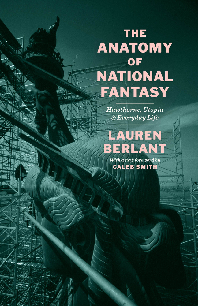The Anatomy of National Fantasy: Hawthorne, Utopia, and Everyday Life cover