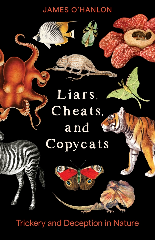 Liars, Cheats, and Copycats: Trickery and Deception in Nature cover