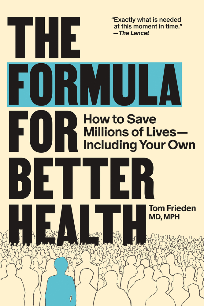 The Formula for Better Health: How to Save Millions of Lives--Including Your Own cover