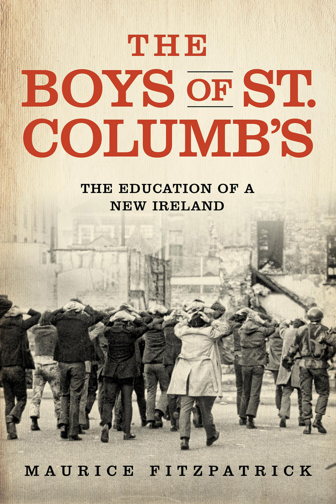 The Boys of St. Columb's: The Education of a New Ireland cover