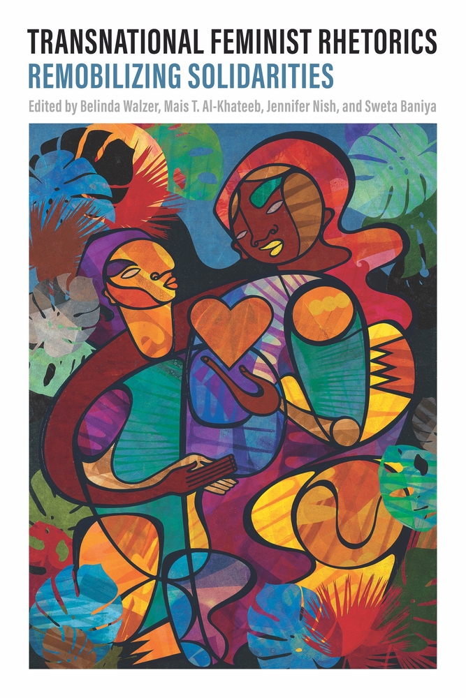 Transnational Feminist Rhetorics: Remobilizing Solidarities cover