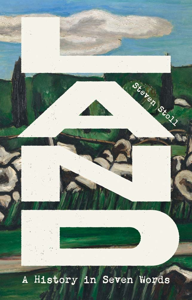 Land: A History in Seven Words cover
