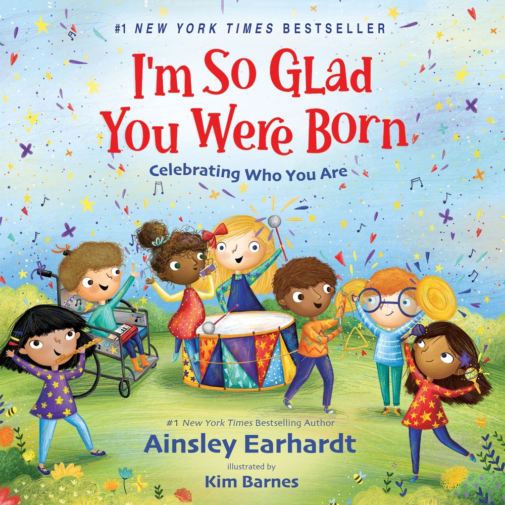 I'm So Glad You Were Born: Celebrating Who You Are cover