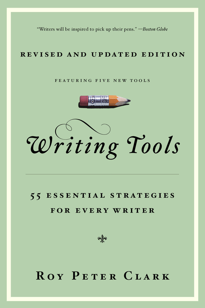 Writing Tools (10th Anniversary Edition): 55 Essential Strategies for Every Writer cover