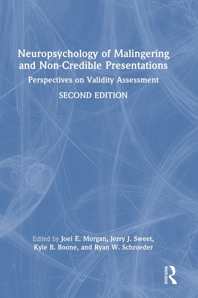 Neuropsychology of Malingering and Non-Credible Presentations: Perspectives on Validity Assessment cover