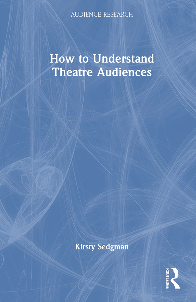 How to Understand Theatre Audiences cover