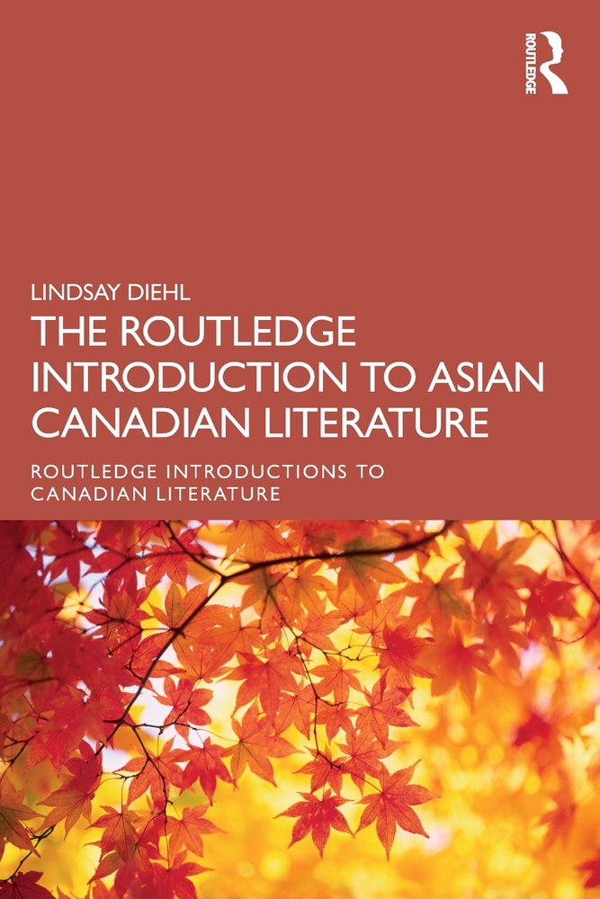 The Routledge Introduction to Asian Canadian Literature cover