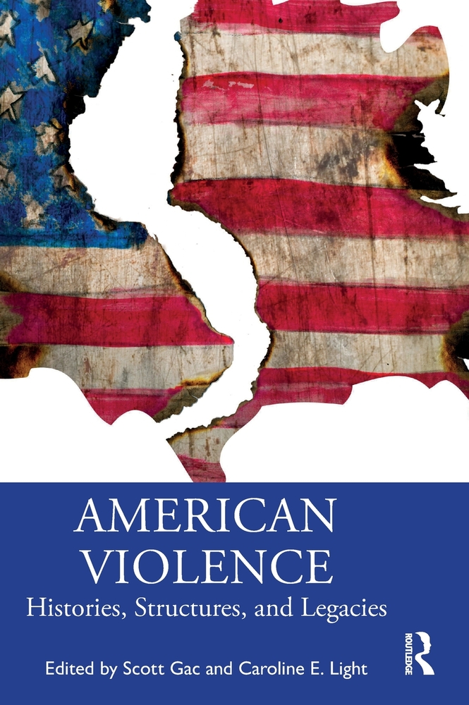 American Violence: Histories, Structures, and Legacies cover