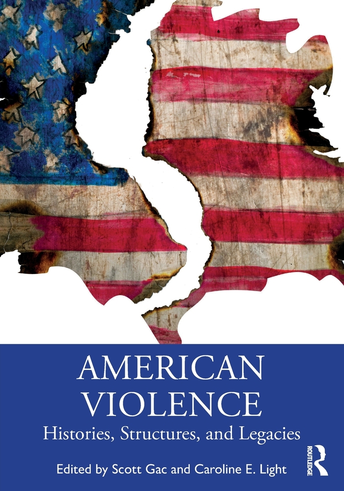American Violence: Histories, Structures, and Legacies cover