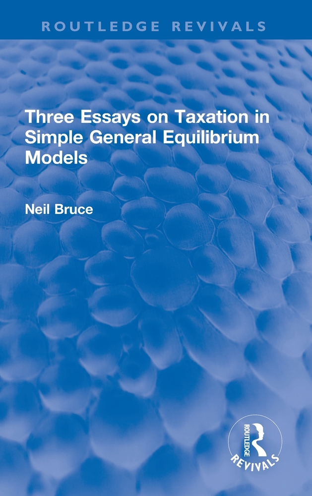 Three Essays on Taxation in Simple General Equilibrium Models cover