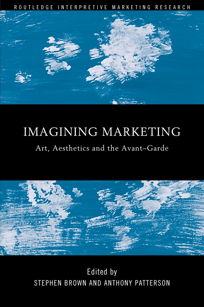 Imagining Marketing: Art, Aesthetics and the Avant-Garde cover