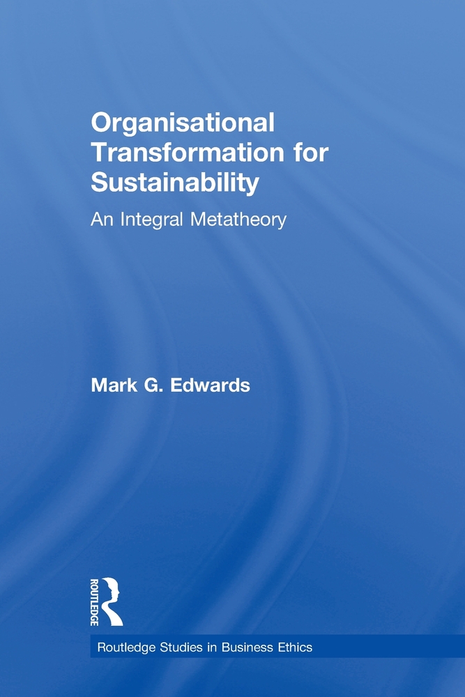 Organizational Transformation for Sustainability: An Integral Metatheory cover