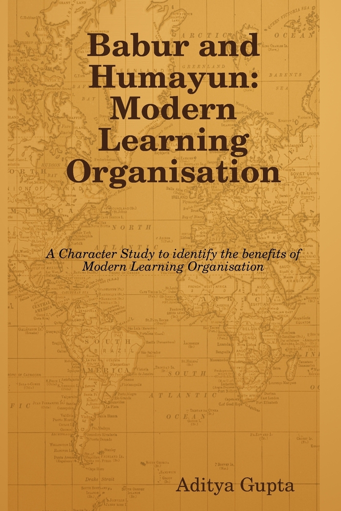 Babur and Humayun: Modern Learning Organisation cover