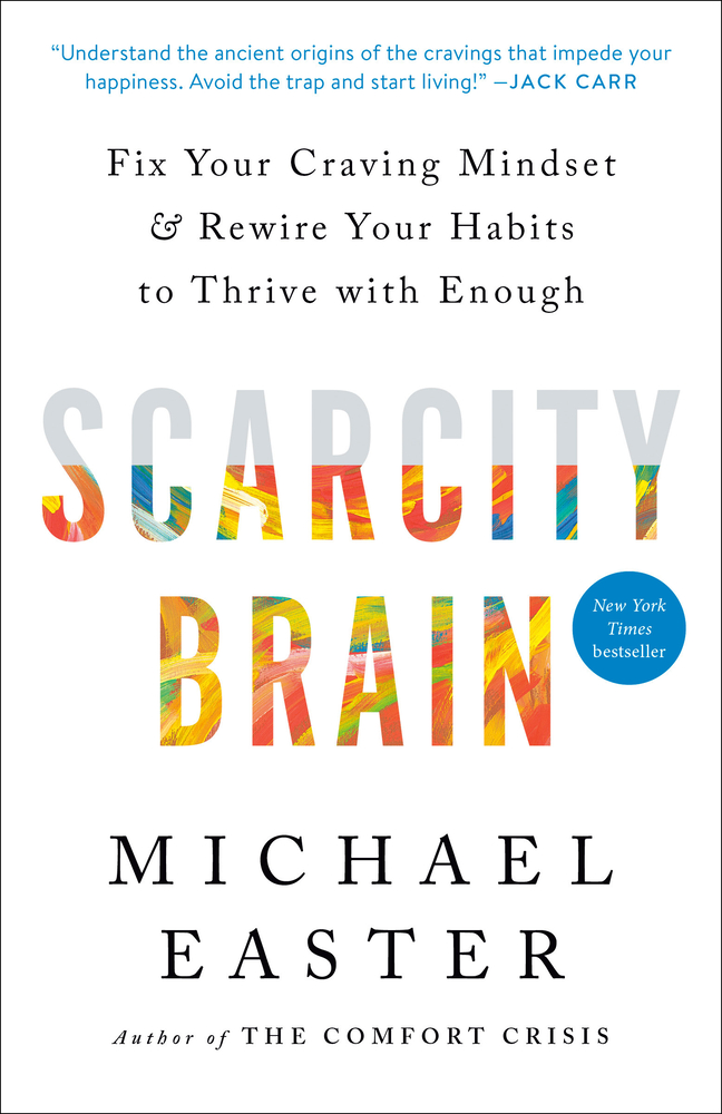 Scarcity Brain: Fix Your Craving Mindset and Rewire Your Habits to Thrive with Enough cover