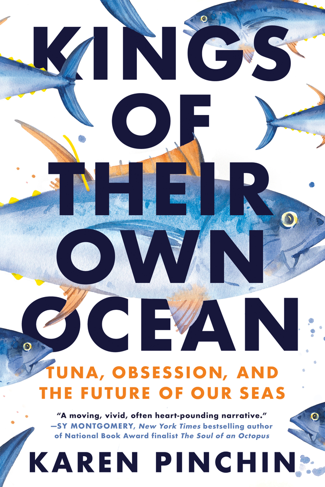 Kings of Their Own Ocean: Tuna, Obsession, and the Future of Our Seas cover