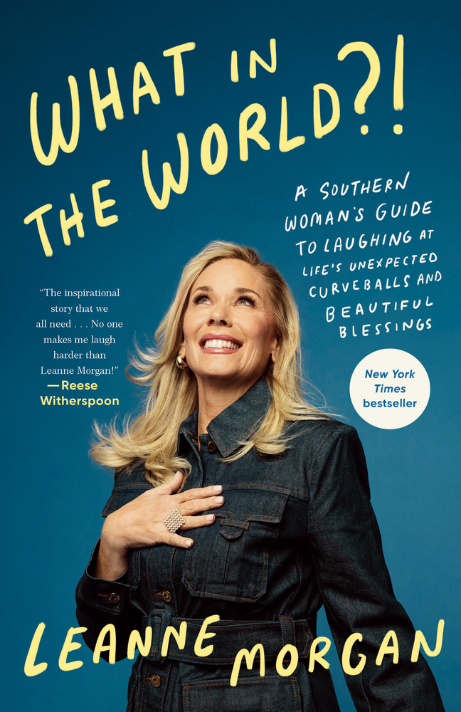 What in the World?!: A Southern Woman's Guide to Laughing at Life's Unexpected Curveballs and Beautiful Blessings cover