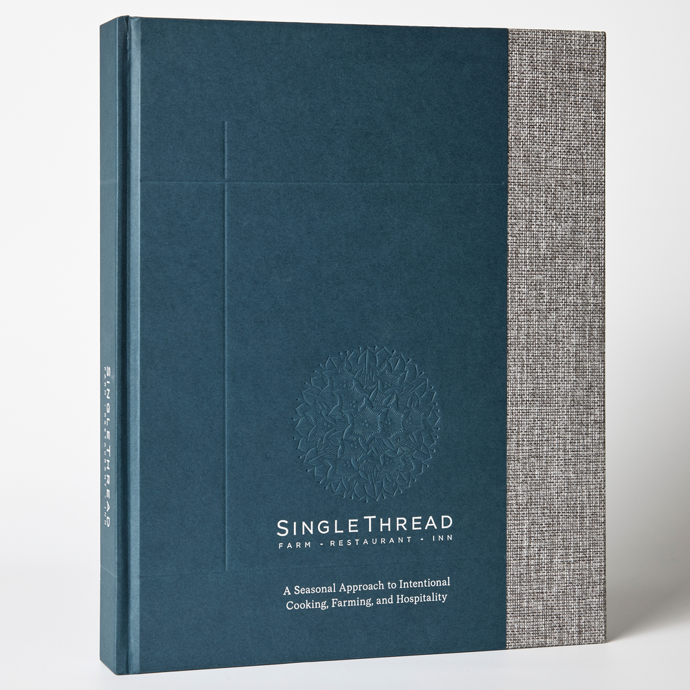 Singlethread: A Seasonal Approach to Intentional Cooking, Farming, and Hospitality cover