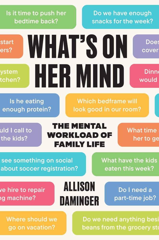 What's on Her Mind: The Mental Workload of Family Life cover
