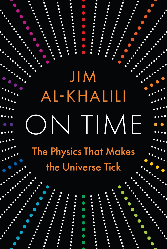 On Time: The Physics That Makes the Universe Tick cover