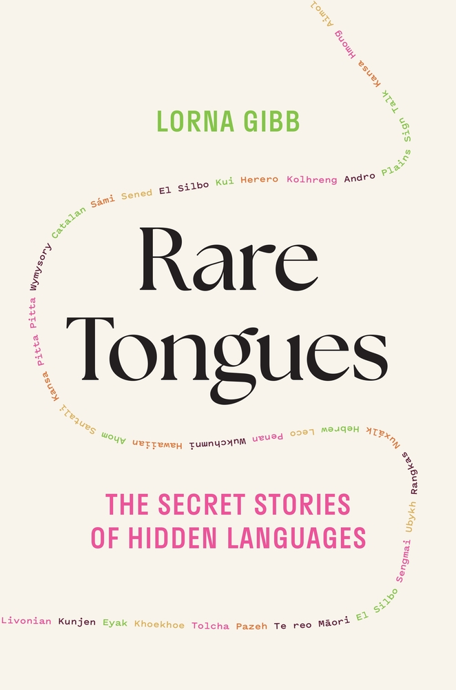Rare Tongues: The Secret Stories of Hidden Languages cover