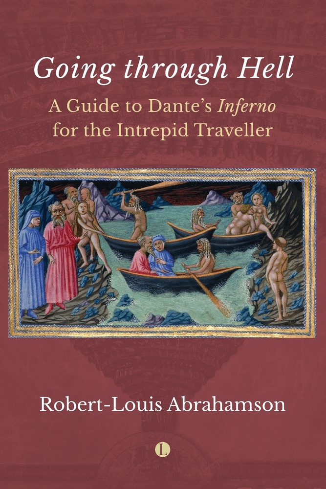 Going Through Hell: A Guide to Dante's Inferno for the Intrepid Traveller cover