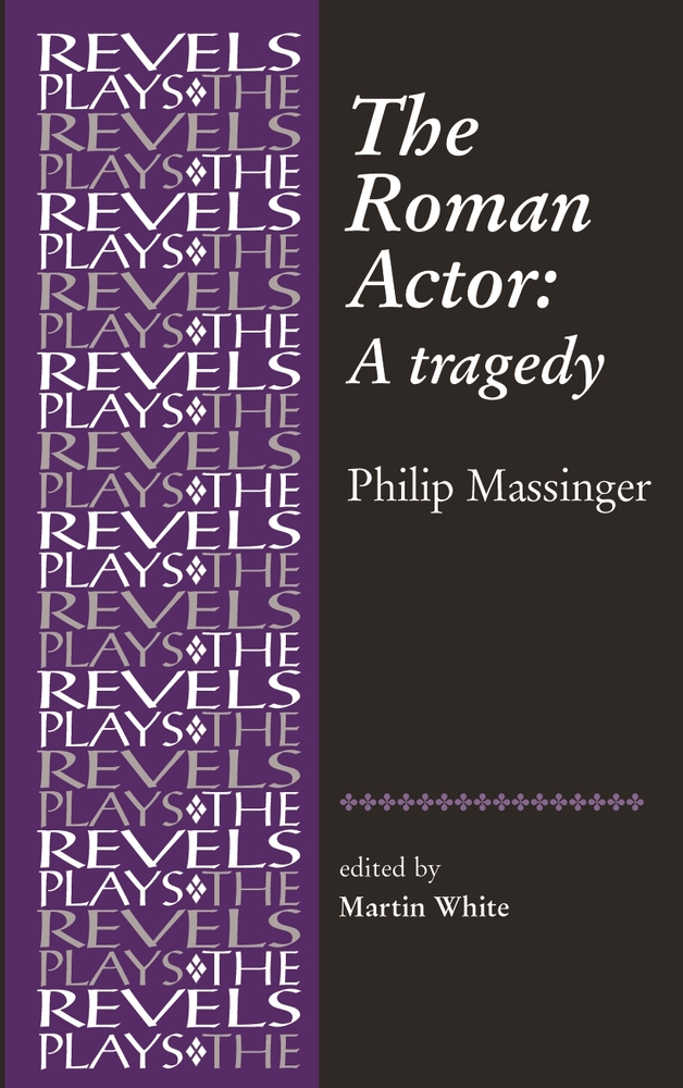 The Roman Actor: By Philip Massinger cover