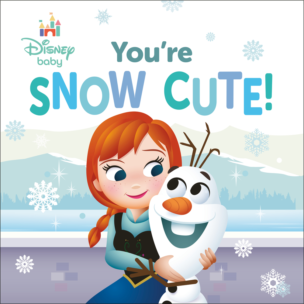 Disney Baby: You're Snow Cute! cover