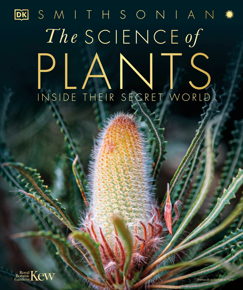 The Science of Plants: Inside Their Secret World cover