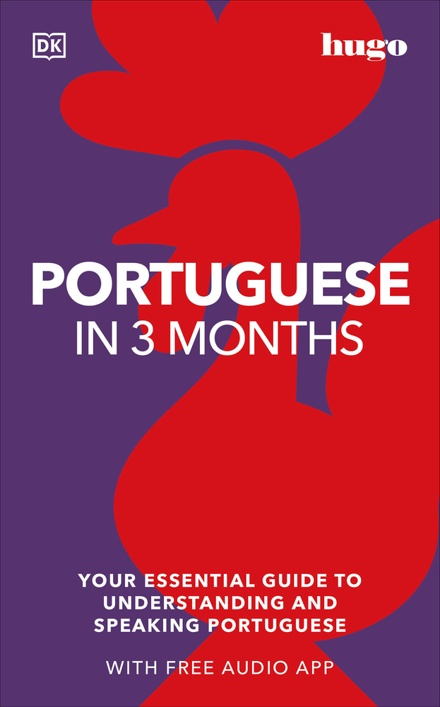 Portuguese in 3 Months with Free Audio App: Your Essential Guide to Understanding and Speaking Portuguese cover