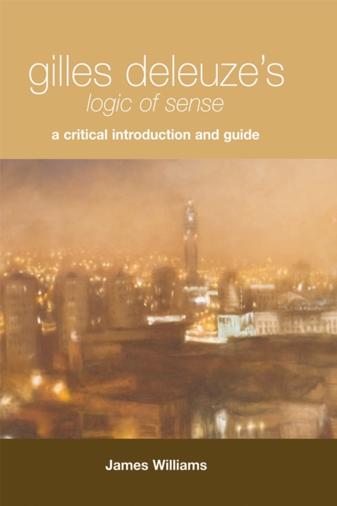 Gilles Deleuze's Logic of Sense: A Critical Introduction and Guide cover