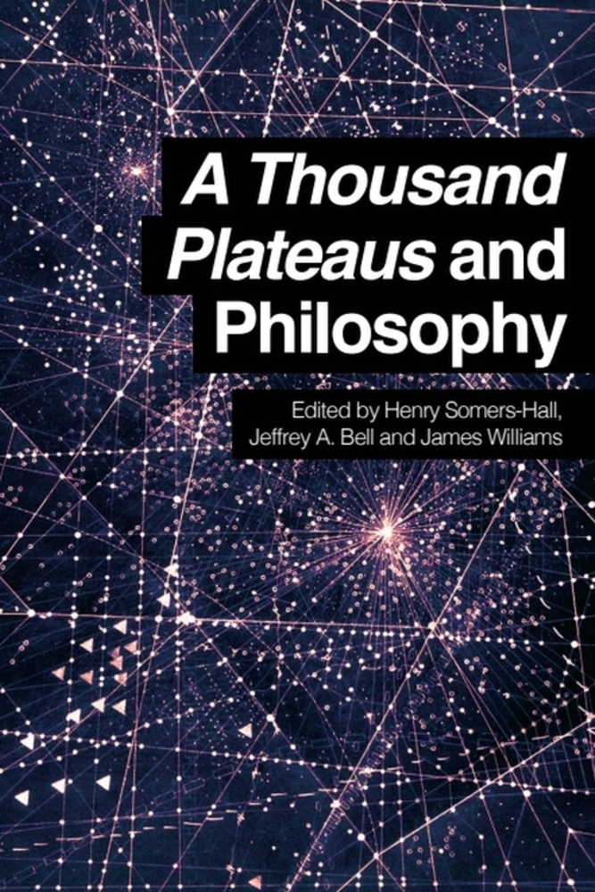 A Thousand Plateaus and Philosophy cover