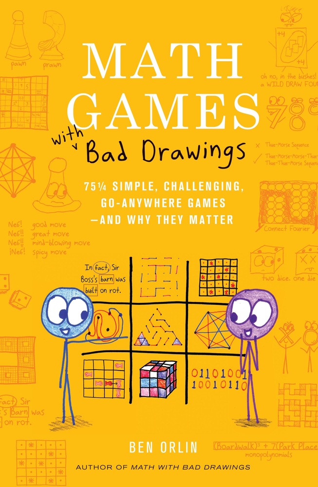 Math Games with Bad Drawings: 75 1/4 Simple, Challenging, Go-Anywhere Games--And Why They Matter cover