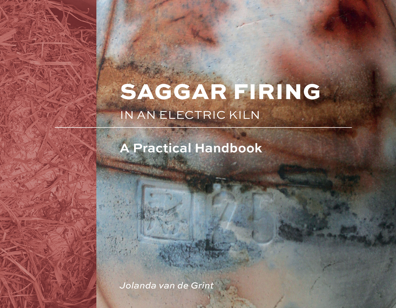 Saggar Firing in an Electric Kiln: A Practical Handbook cover