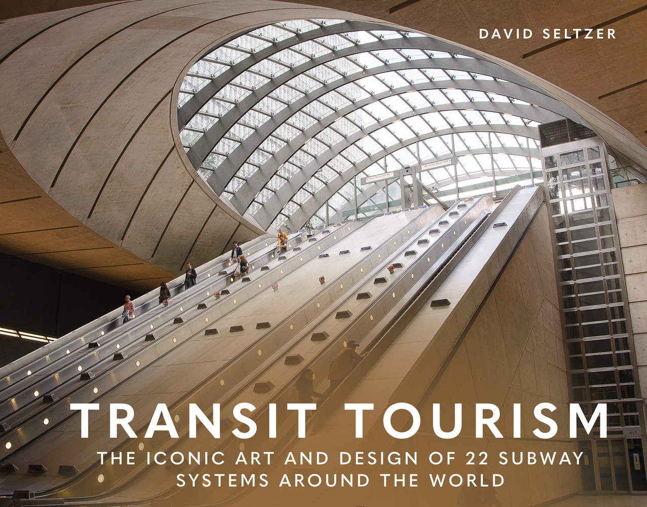 Transit Tourism: The Iconic Art and Design of 22 Subway Systems Around the World cover